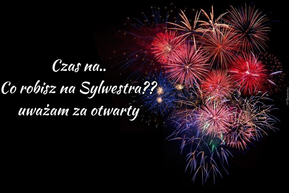 5a48fd057073f_AAAco-robisz-na-sylwestra.thumb.jpg.4110ffe584ebf010a94001738d52394d.jpg
